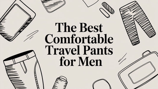 Illustration with text The Best Comfortable Travel Pants for Men surrounded by travel and clothing icons